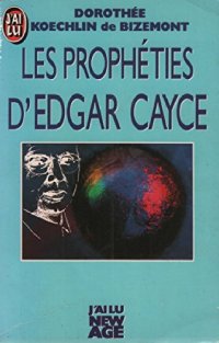 cover of the book Les prophéties d'Edgar Cayce