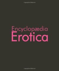 cover of the book Encyclopaedia Erotica - L'encyclopédie érotique