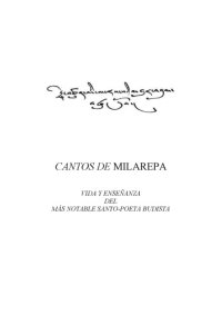 cover of the book Cantos de Milarepa : vida y enseñanza del más notable santo-poeta budista