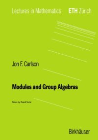 cover of the book Modules and group algebras