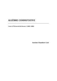 cover of the book Algèbre commutative [Lecture notes]