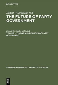 cover of the book Visions and Realities of Party Government