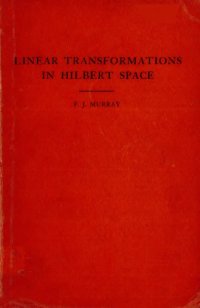 cover of the book An introduction to linear transformations in Hilbert space