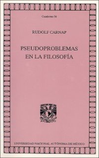 cover of the book Pseudoproblemas en la filosofía. La psique ajena y la controversia sobre el realismo