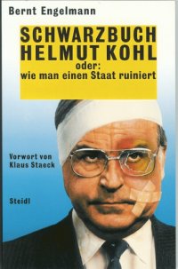 cover of the book Schwarzbuch Helmut Kohl : oder, Wie man einen Staat ruiniert