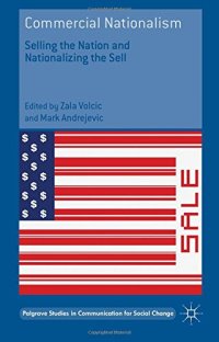 cover of the book Commercial Nationalism: Selling the Nation and Nationalizing the Sell