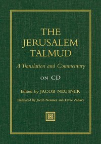 cover of the book The Jerusalem Talmud: A Translation and Commentary