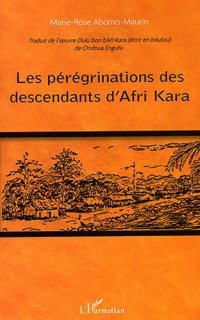 cover of the book Peregrinations des Descendants d'Afri Kara