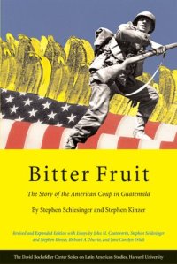 cover of the book Bitter Fruit: The Story of the American Coup in Guatemala