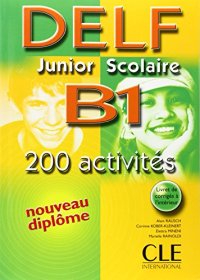 cover of the book DELF Junior scolaire B1 - 200 activités