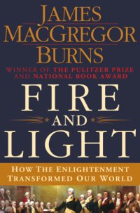 cover of the book Fire and Light: How the Enlightenment Transformed Our World