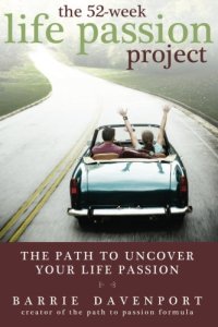 cover of the book The 52-Week Life Passion Project