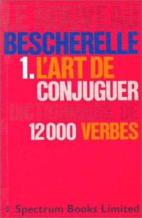 cover of the book Le Nouveau Bescherelle, tome 1 : L'Art de conjuguer - 12000 verbes