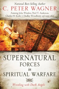 cover of the book Supernatural Forces in Spiritual Warfare