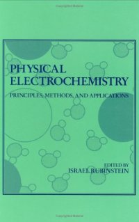 cover of the book Physical electrochemistry: principles, methods, and applications