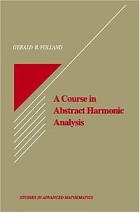 cover of the book A course in abstract harmonic analysis