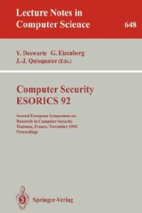 cover of the book Computer security, ESORICS 92: Second European Symposium on Research in Computer Security, Toulouse, France, November 23-25, 1992: proceedings