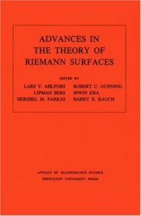 cover of the book Advances in the theory of Riemann surfaces; proceedings of the 1969 Stony Brook conference