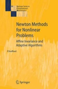 cover of the book Newton Methods for Nonlinear Problems: Affine Invariance and Adaptive Algorithms