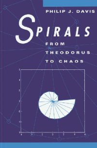 cover of the book Spirals: From Theodorus to Chaos