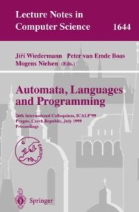 cover of the book Automata, Languages and Programming: 26th International Colloquium, ICALP’99 Prague, Czech Republic, July 11–15, 1999 Proceedings