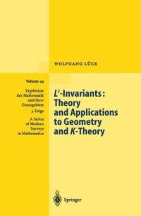 cover of the book L2-invariants: Theory and applications to geometry and K-theory