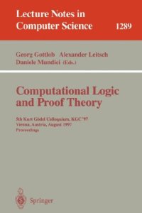 cover of the book Computational Logic and Proof Theory: Third Kurt Gödel Colloquium, KGC'93 Brno, Czech Republic, August 24–27, 1993 Proceedings