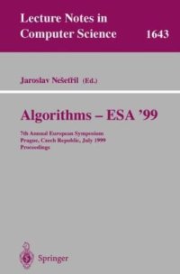 cover of the book Algorithms - ESA’ 99: 7th Annual European Symposium Prague, Czech Republic, July 16–18, 1999 Proceedings