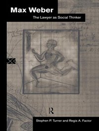 cover of the book Max Weber: The Lawyer as Social Thinker