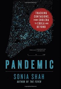 cover of the book Pandemic: Tracking Contagions, from Cholera to Ebola and Beyond