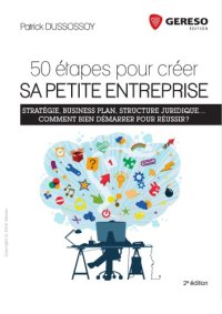 cover of the book 50 étapes pour créer sa petite entreprise