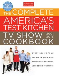 cover of the book The Complete America's Test Kitchen TV Show Cookbook 2001-2015