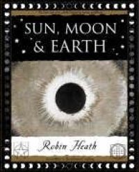 cover of the book Sun, Moon and Earth