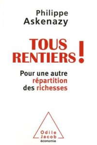 cover of the book Tous rentiers !: Pour une autre répartition des richesses