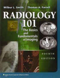 cover of the book Radiology 101: The Basics & Fundamentals of Imaging