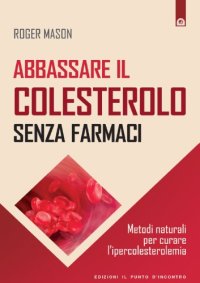 cover of the book Abbassare il colesterolo senza farmaci