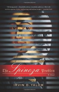 cover of the book The Spinoza Problem: A Novel