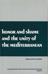 cover of the book Honor and Shame and the Unity of the Mediterranean