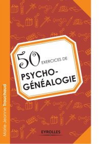 cover of the book 50 exercices de psycho-généalogie