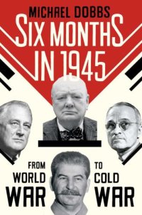 cover of the book Six Months in 1945