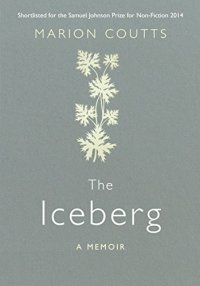 cover of the book The Iceberg: A Memoir