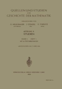 cover of the book Quellen und Studien zur Geschichte der Mathematik, Astronomie und Physik: Abteilung B: Studien. Band 1. Heft 1