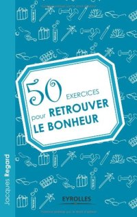 cover of the book 50 exercices pour retrouver le bonheur