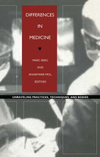 cover of the book Differences in Medicine: Unraveling Practices, Techniques, and Bodies