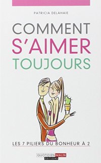 cover of the book Comment s'aimer toujours ?