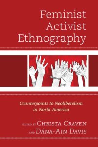 cover of the book Feminist Activist Ethnography: Counterpoints to Neoliberalism in North America