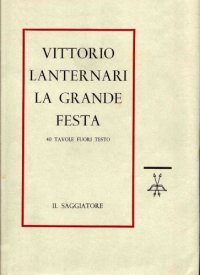 cover of the book La grande festa. Storia del Capodanno nelle civiltà primitive