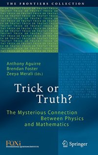 cover of the book Trick or Truth?: The Mysterious Connection Between Physics and Mathematics