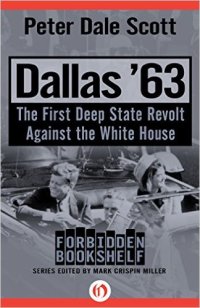 cover of the book Dallas '63: The First Deep State Revolt Against the White House