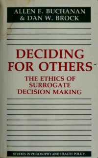 cover of the book Deciding for Others: The Ethics of Surrogate Decision Making